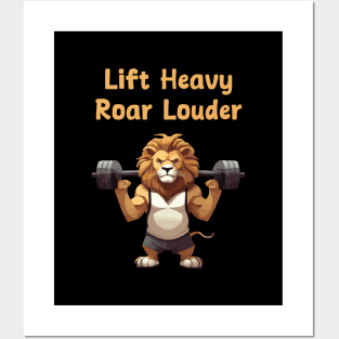 Life heavy, Roar louder for gym motivation Posters and Art